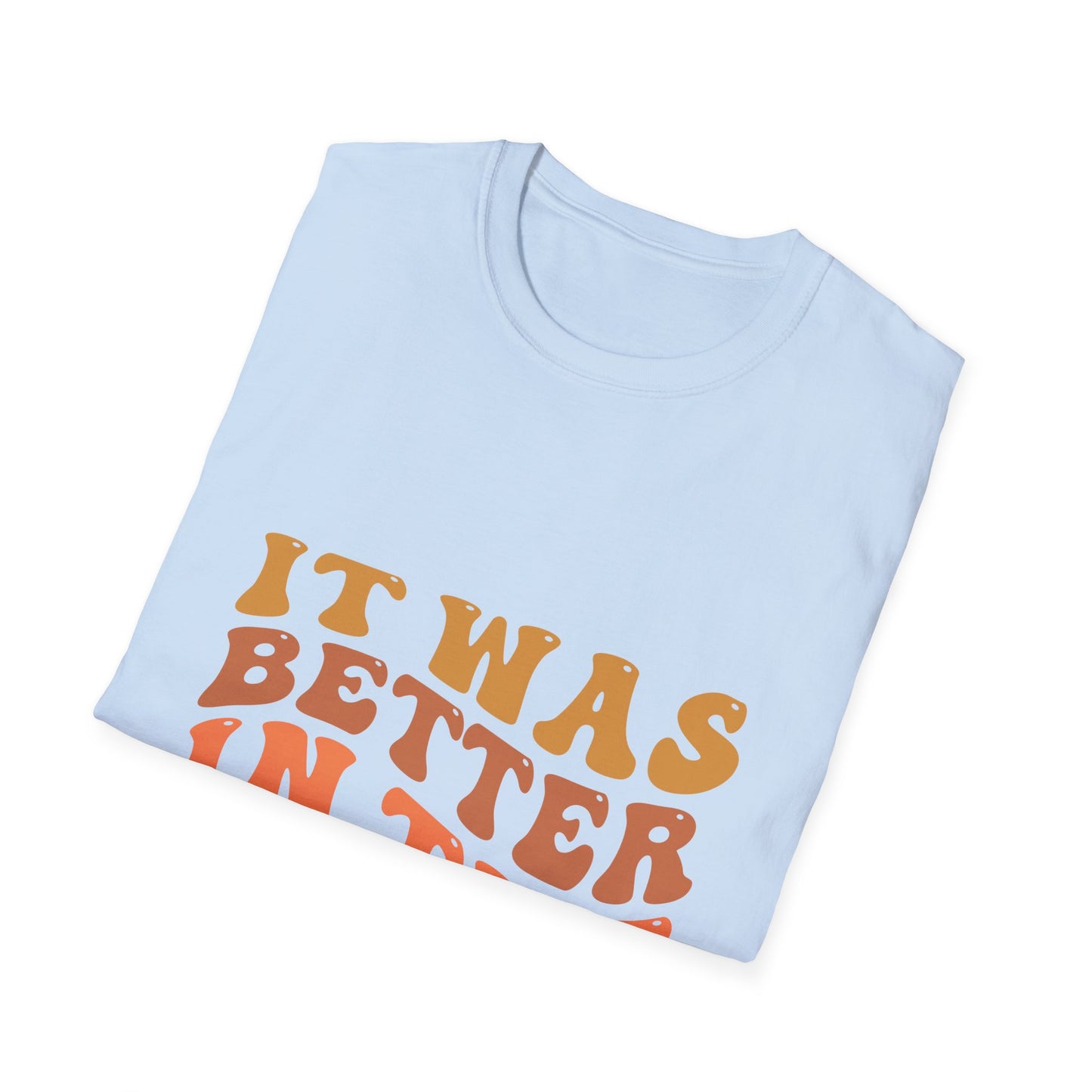 It Was Better in the 80's