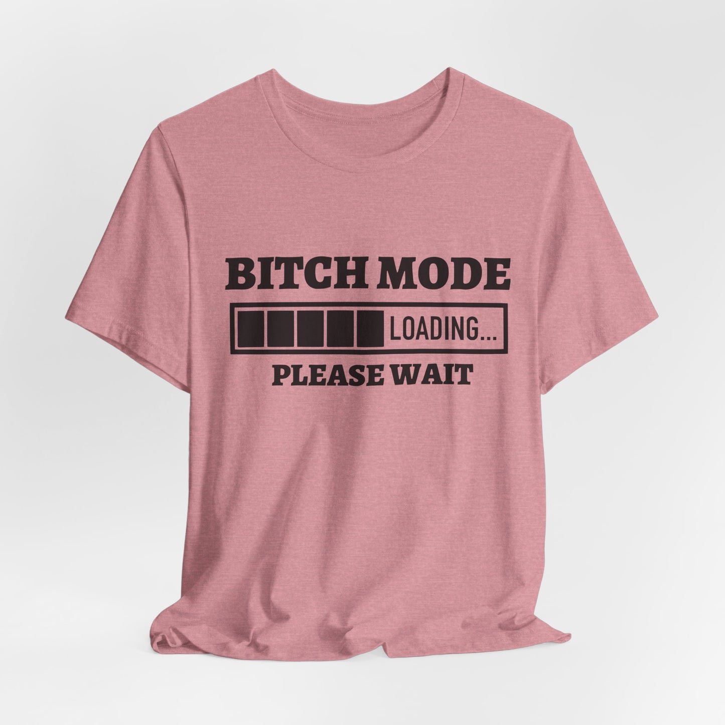 Bitch Mode loading