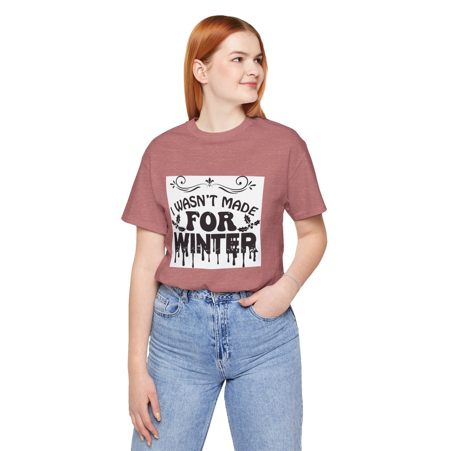 I Wasn't Made for Winter