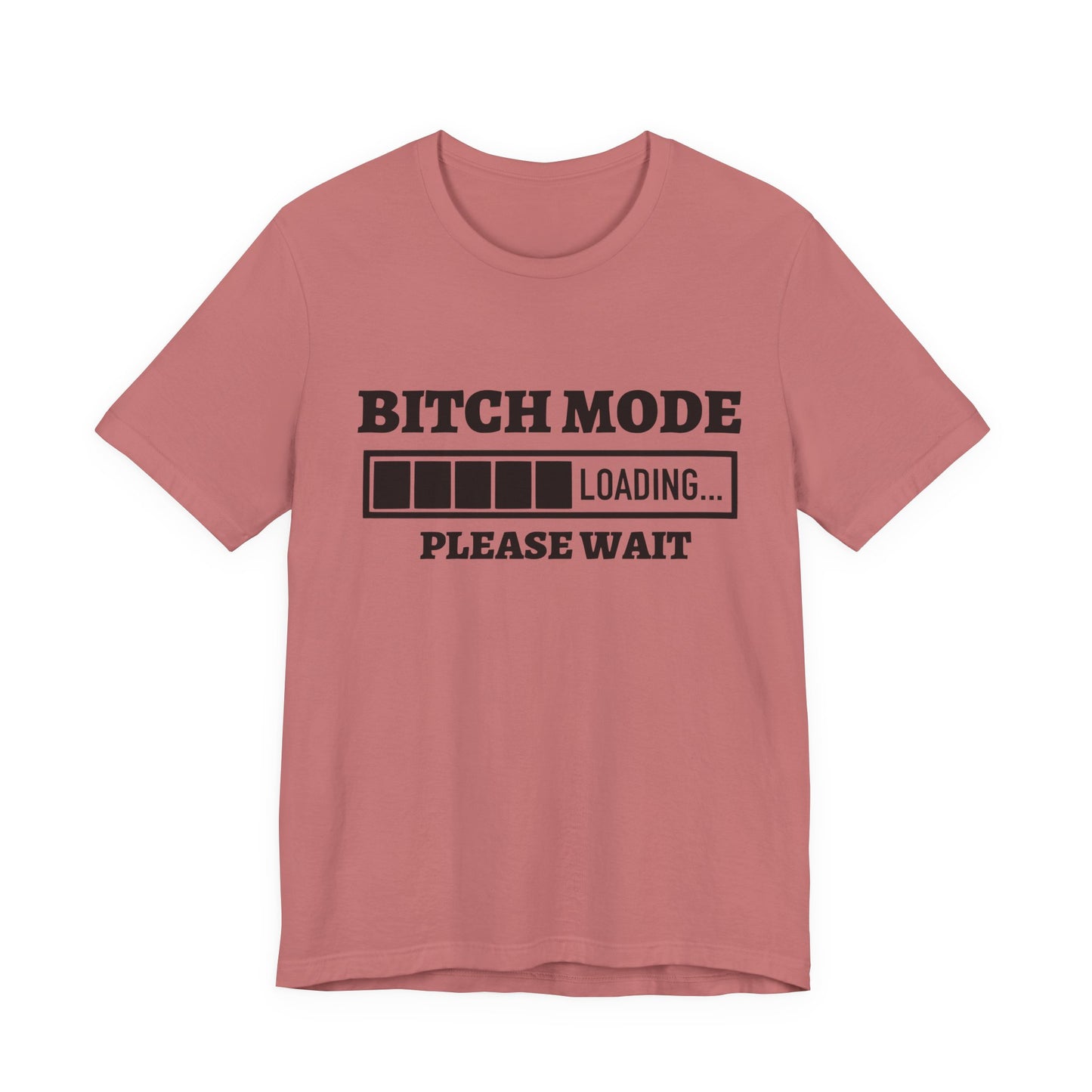 Bitch Mode loading