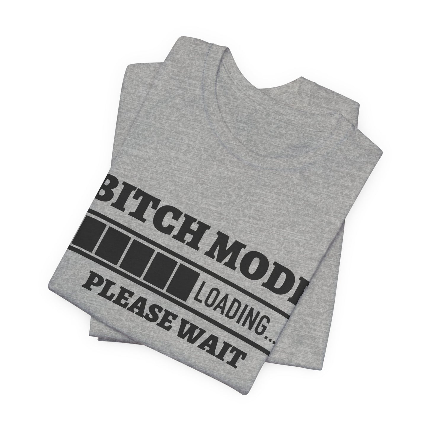 Bitch Mode loading