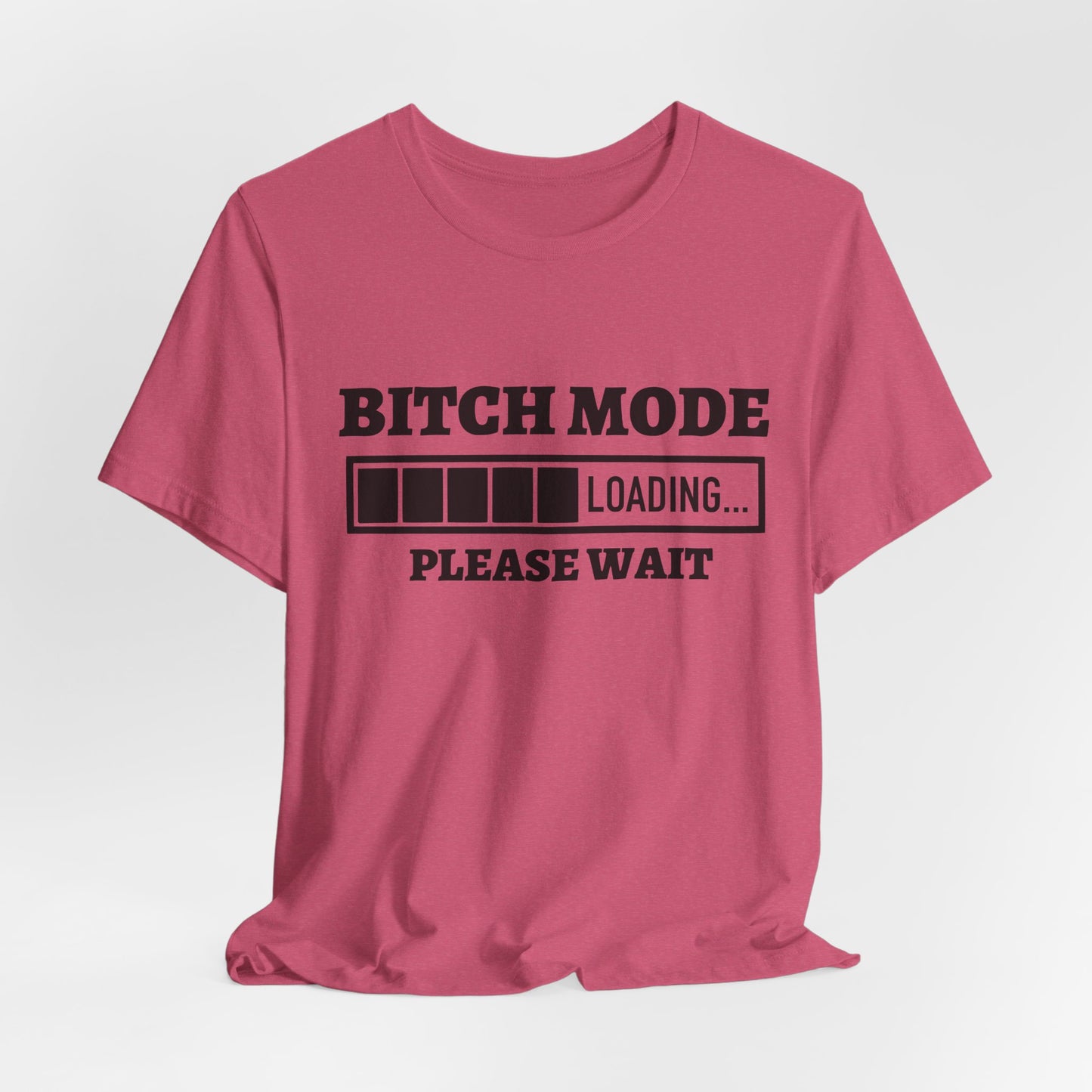 Bitch Mode loading