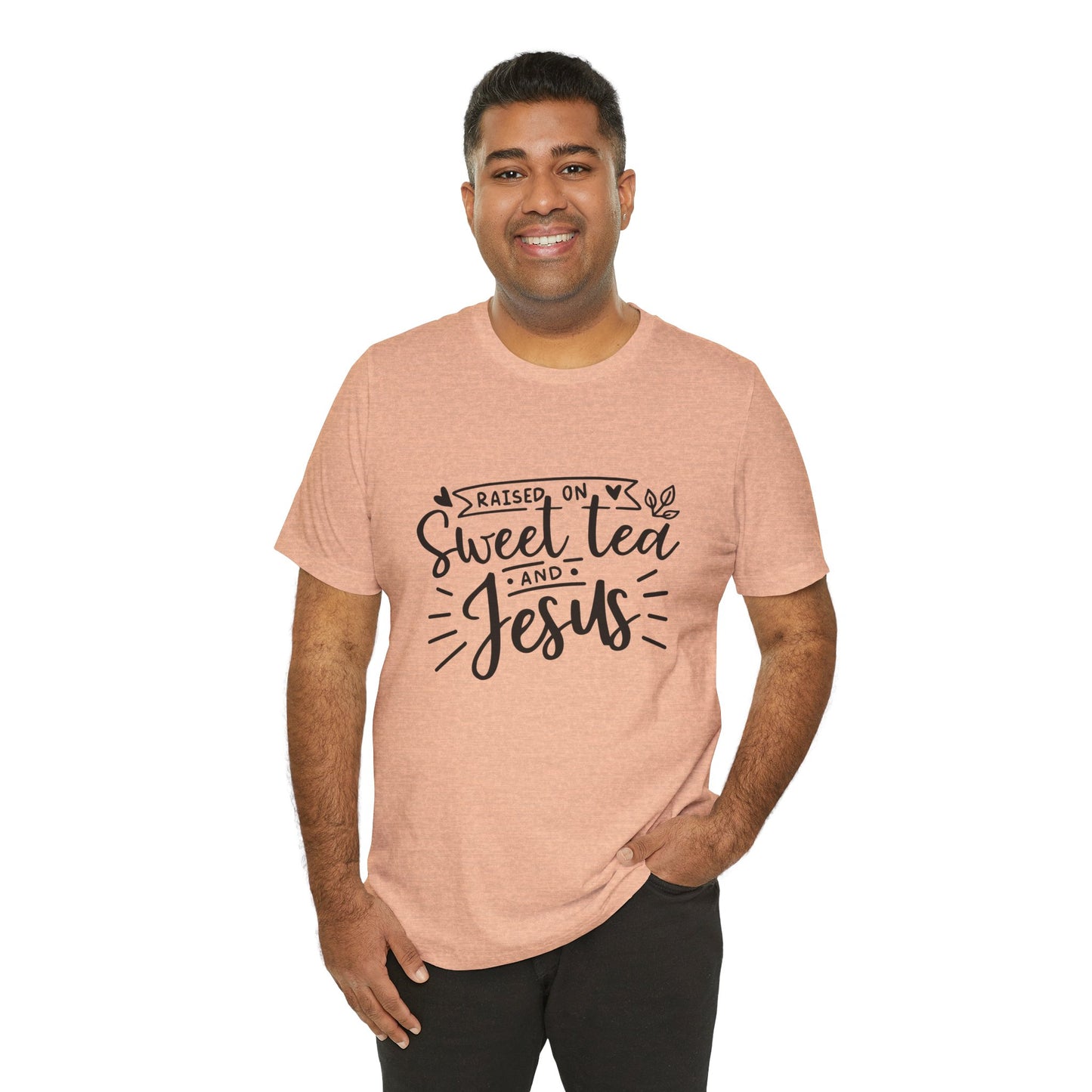 Raised on Sweet Tea & Jesus Unisex Short Sleeve Tee