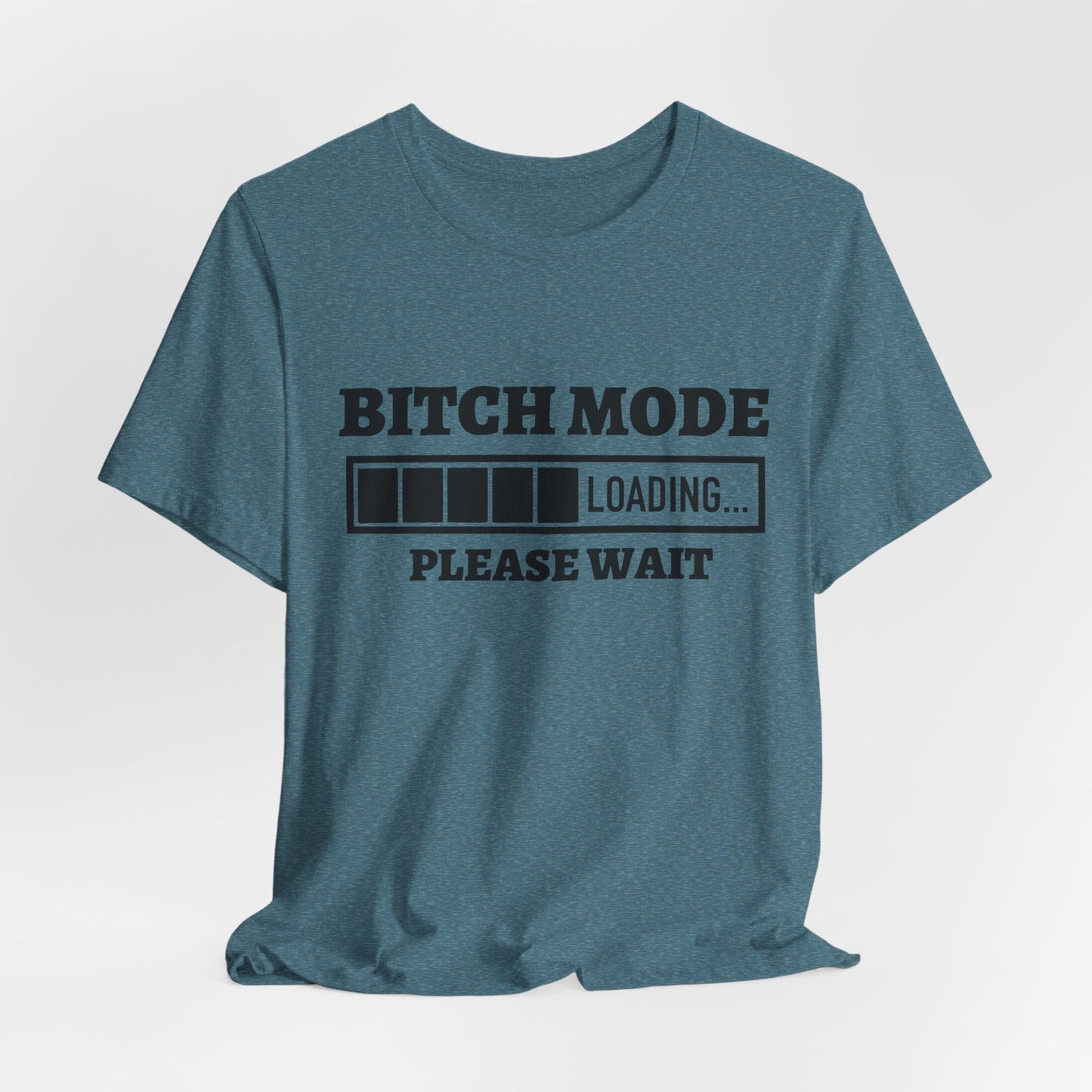 Bitch Mode loading