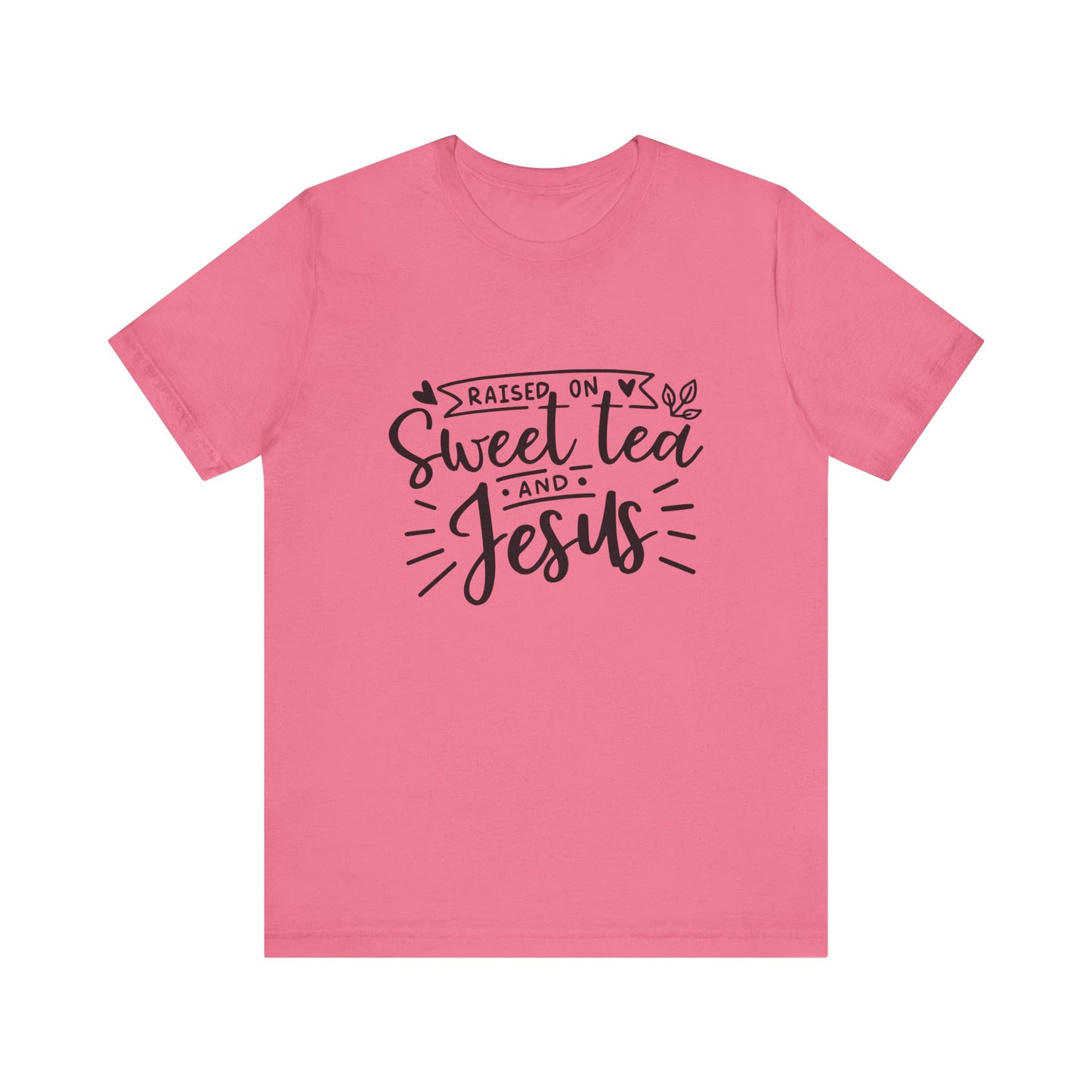 Raised on Sweet Tea & Jesus Unisex Short Sleeve Tee