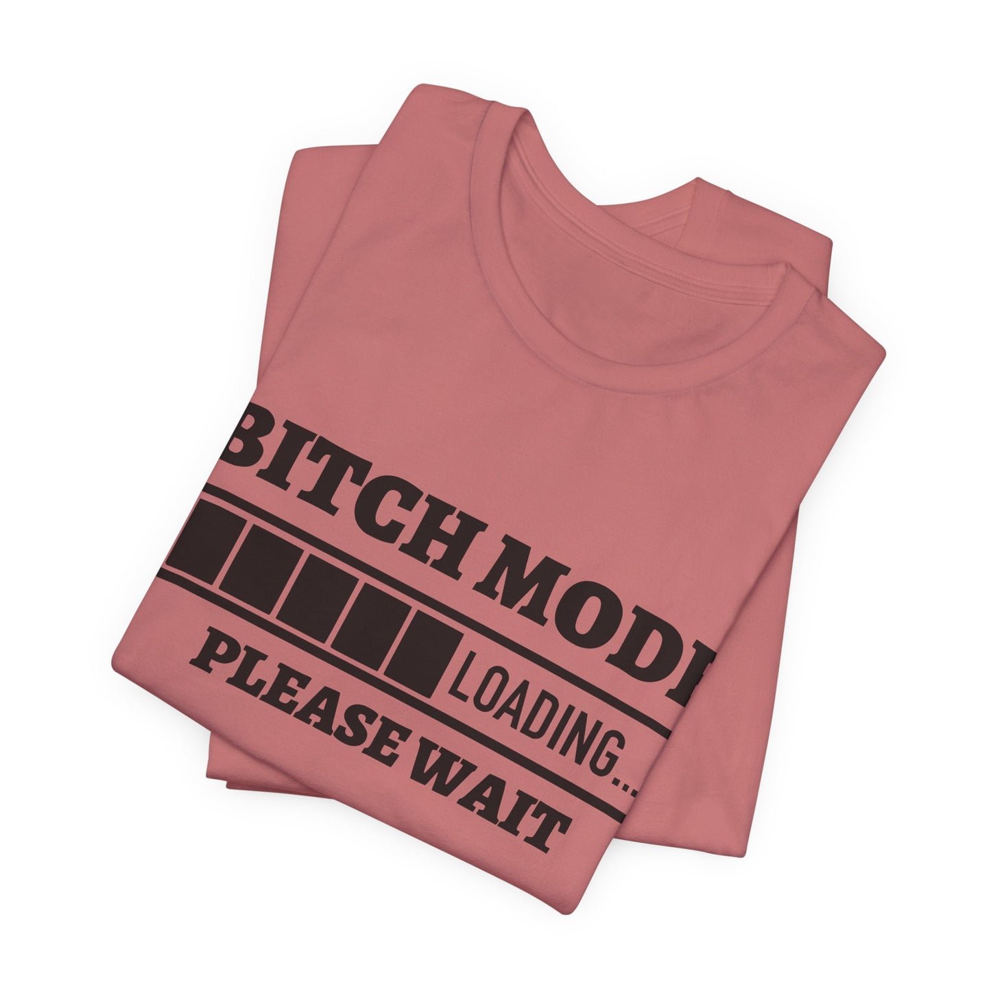 Bitch Mode loading