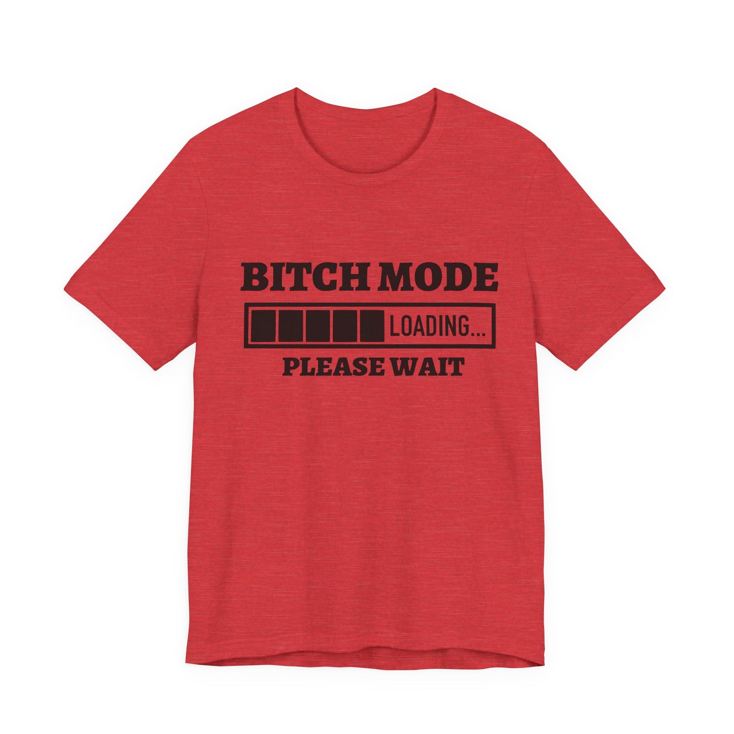 Bitch Mode loading