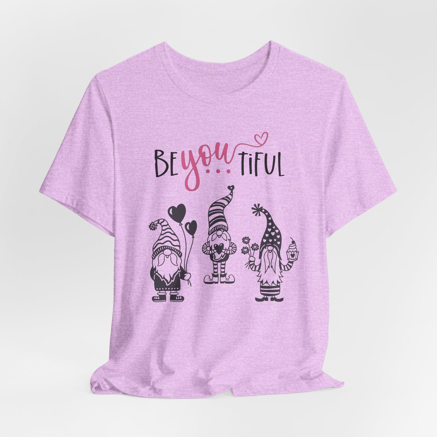 BeYOUtiful Gnome T-Shirt — Cute Valentine/Everyday Inspirational Tee