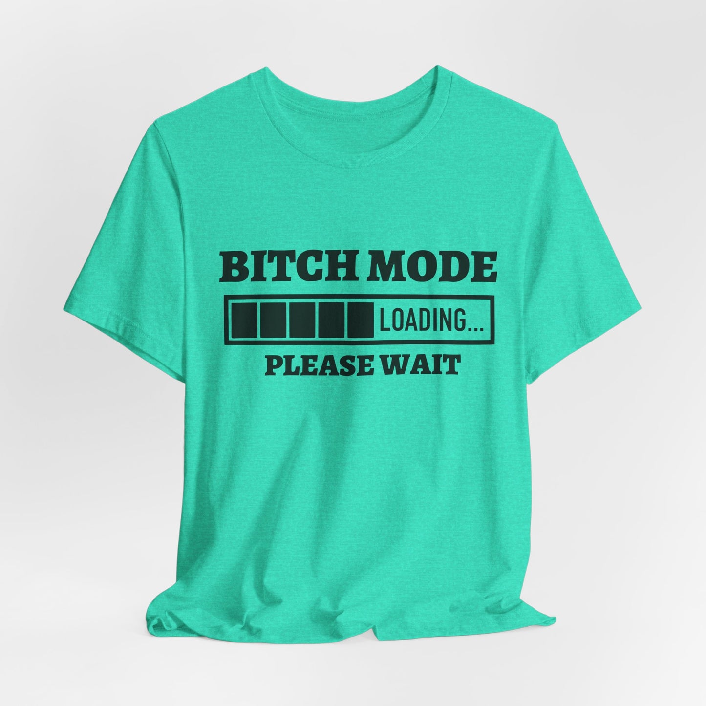 Bitch Mode loading
