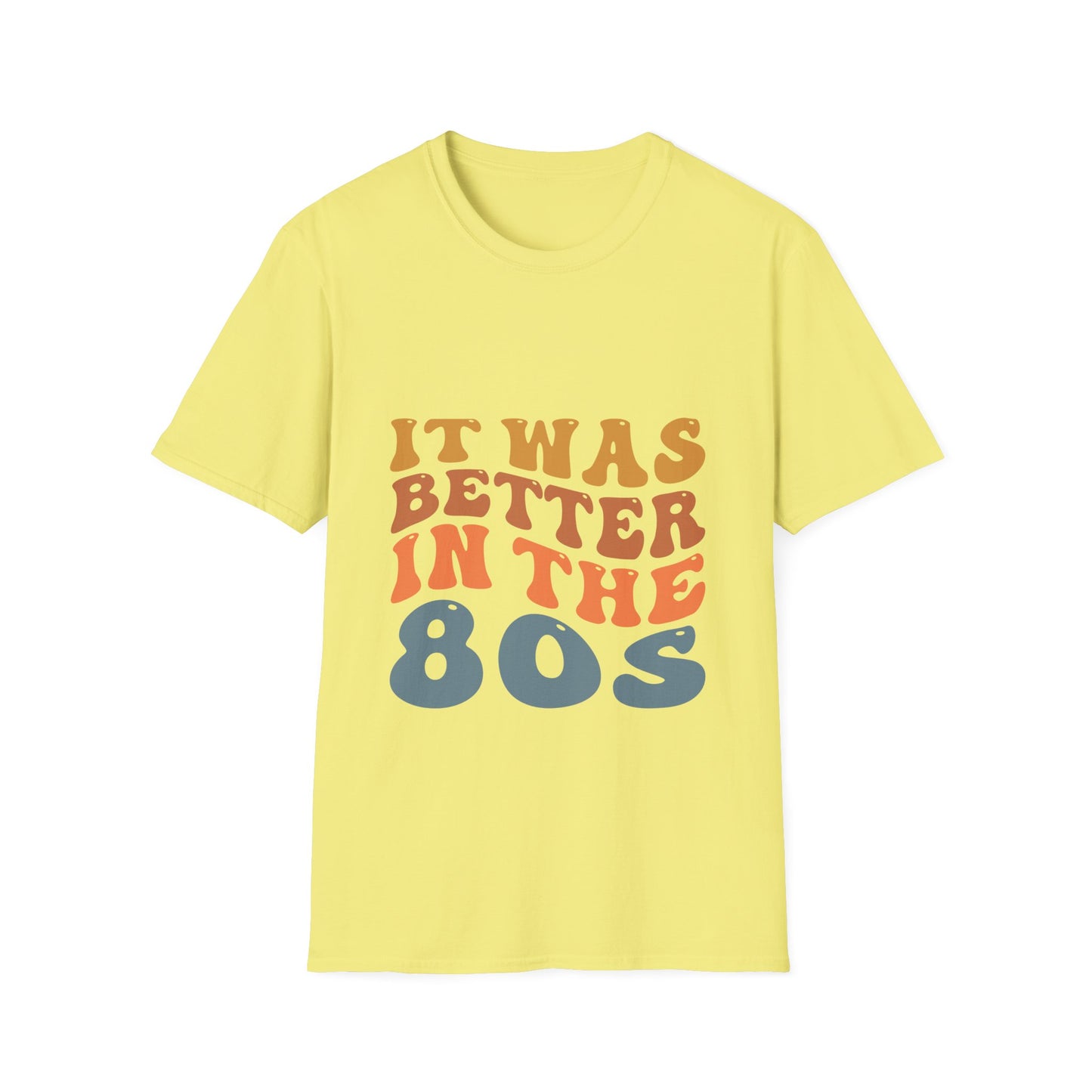It Was Better in the 80's