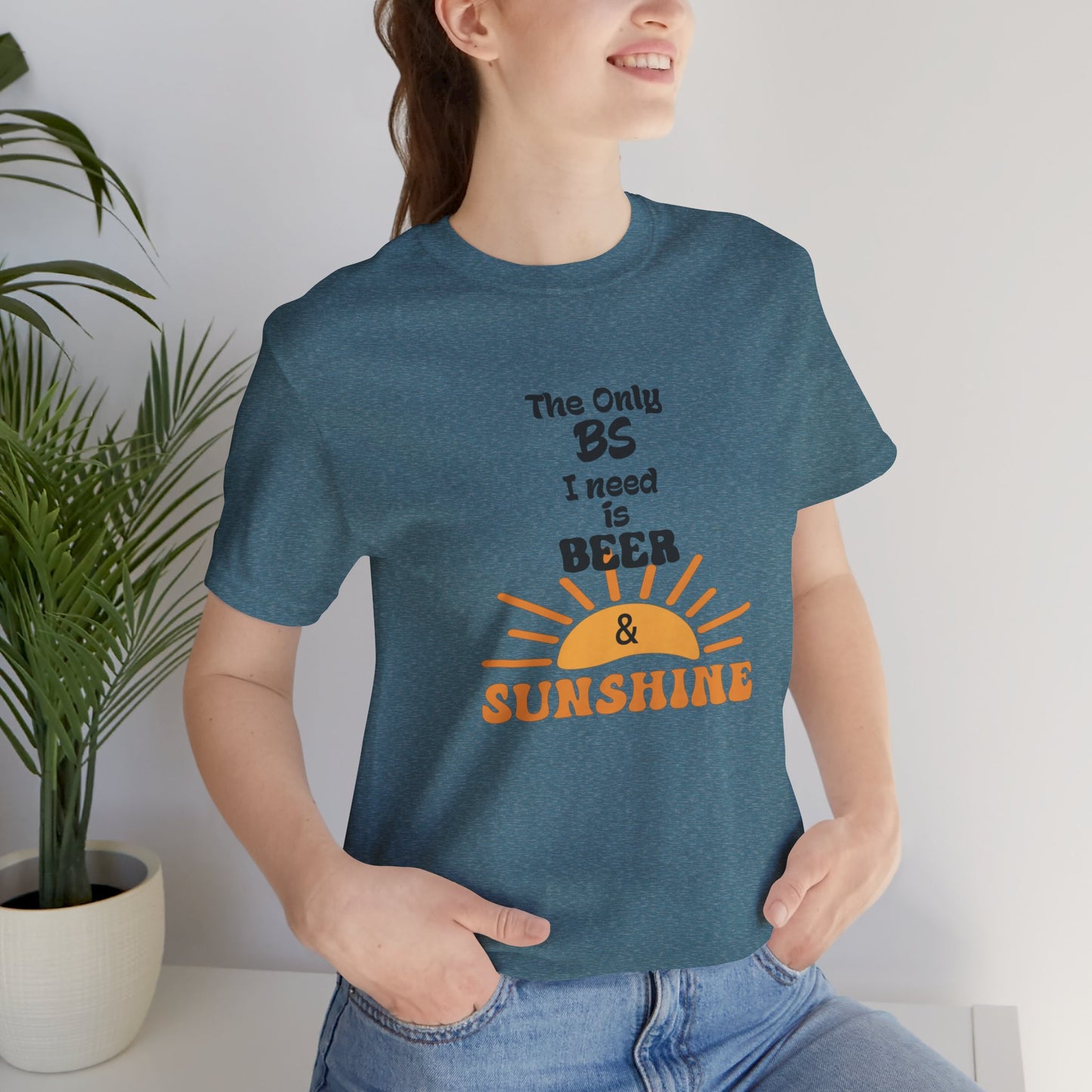 T‑Shirt — "The Only BS I Need Is Beer & Sunshine" Graphic Tee