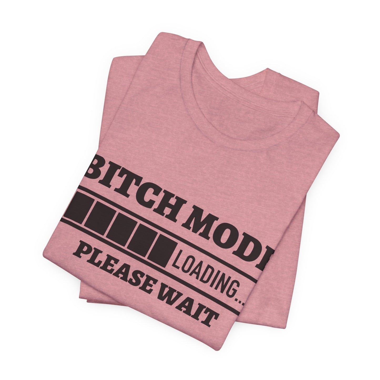 Bitch Mode loading