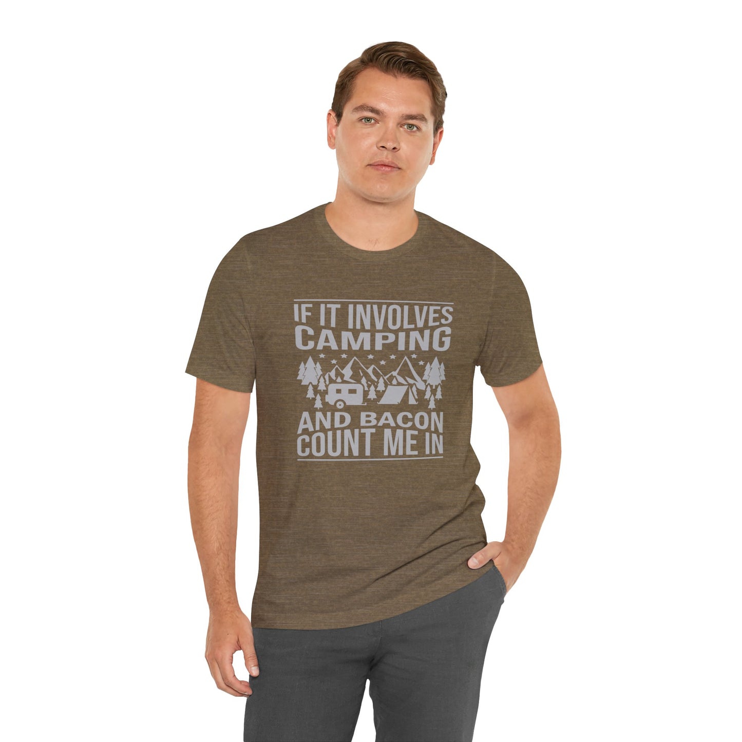 If It Involves Camping & Bacon Count Me In Unisex Short Sleeve Tee