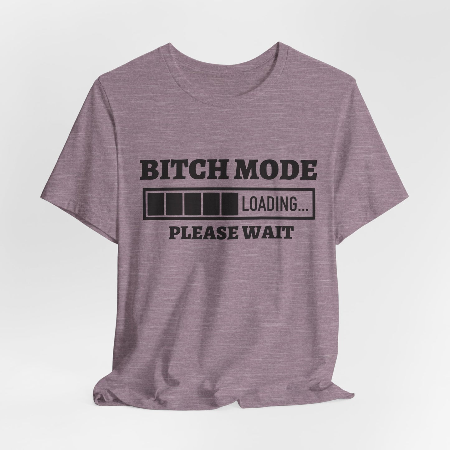 Bitch Mode loading