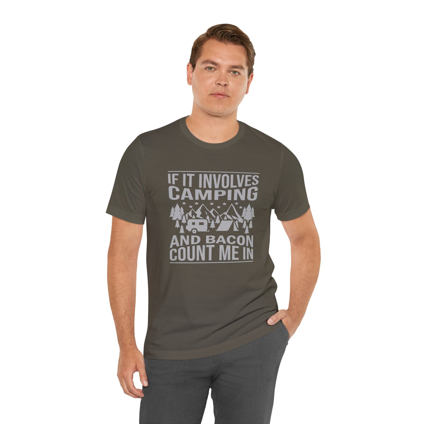 If It Involves Camping & Bacon Count Me In Unisex Short Sleeve Tee