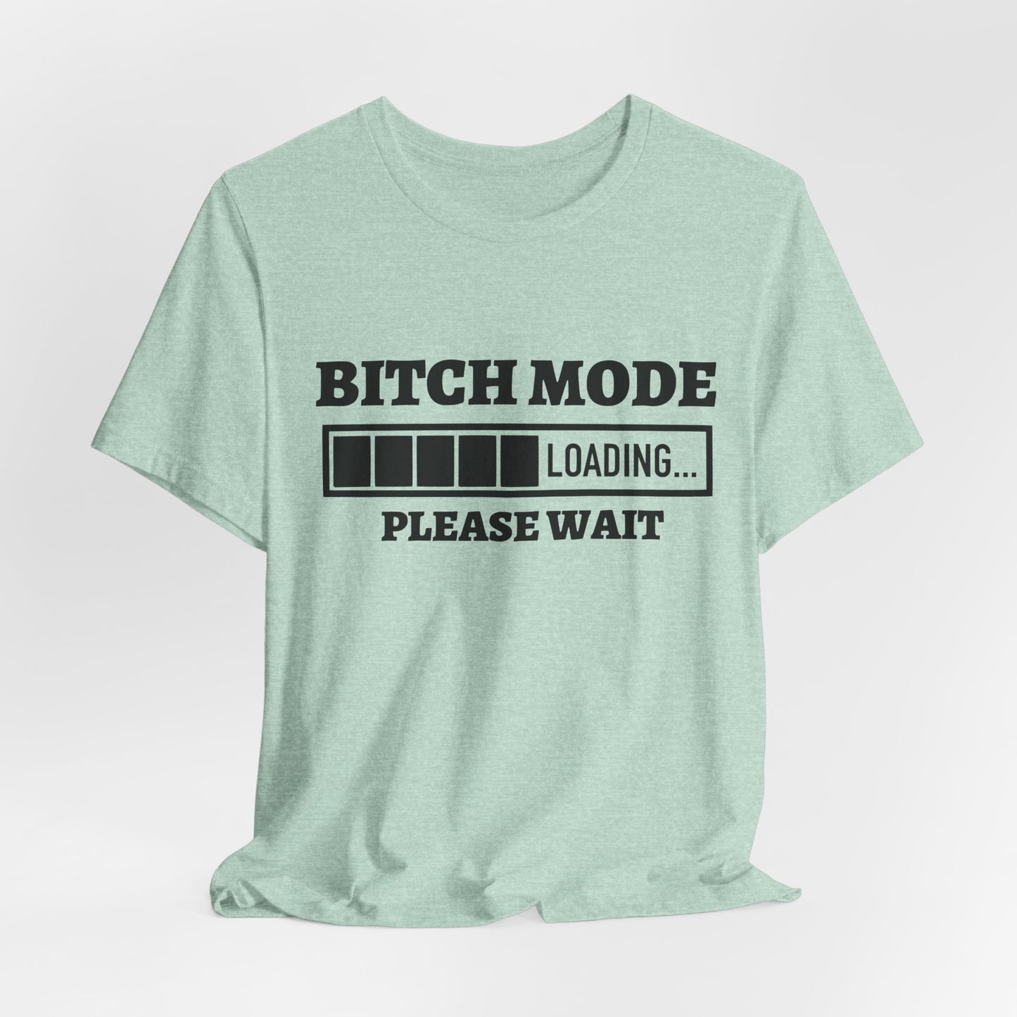 Bitch Mode loading