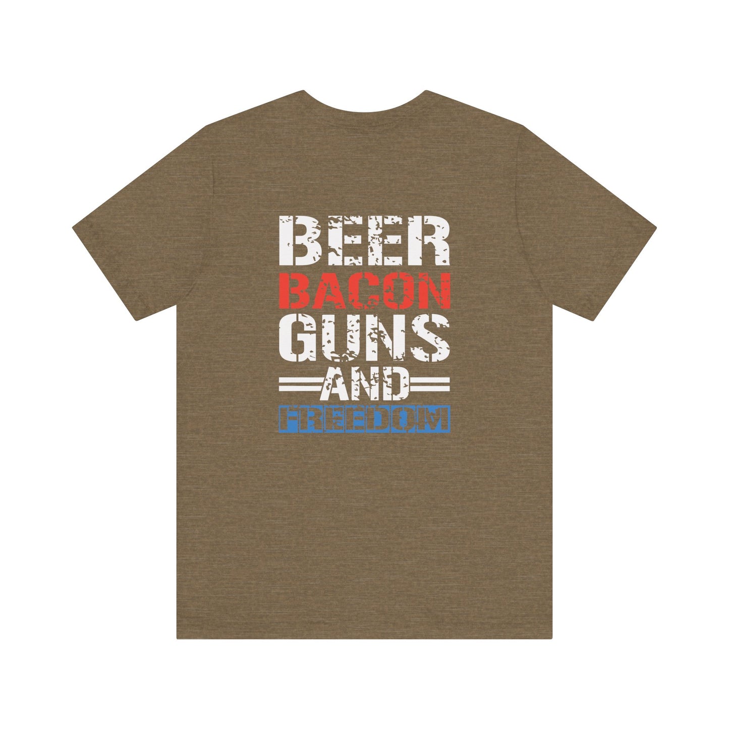 Beer, Bacon, Guns & Freedom Unisex Short Sleeve Tee