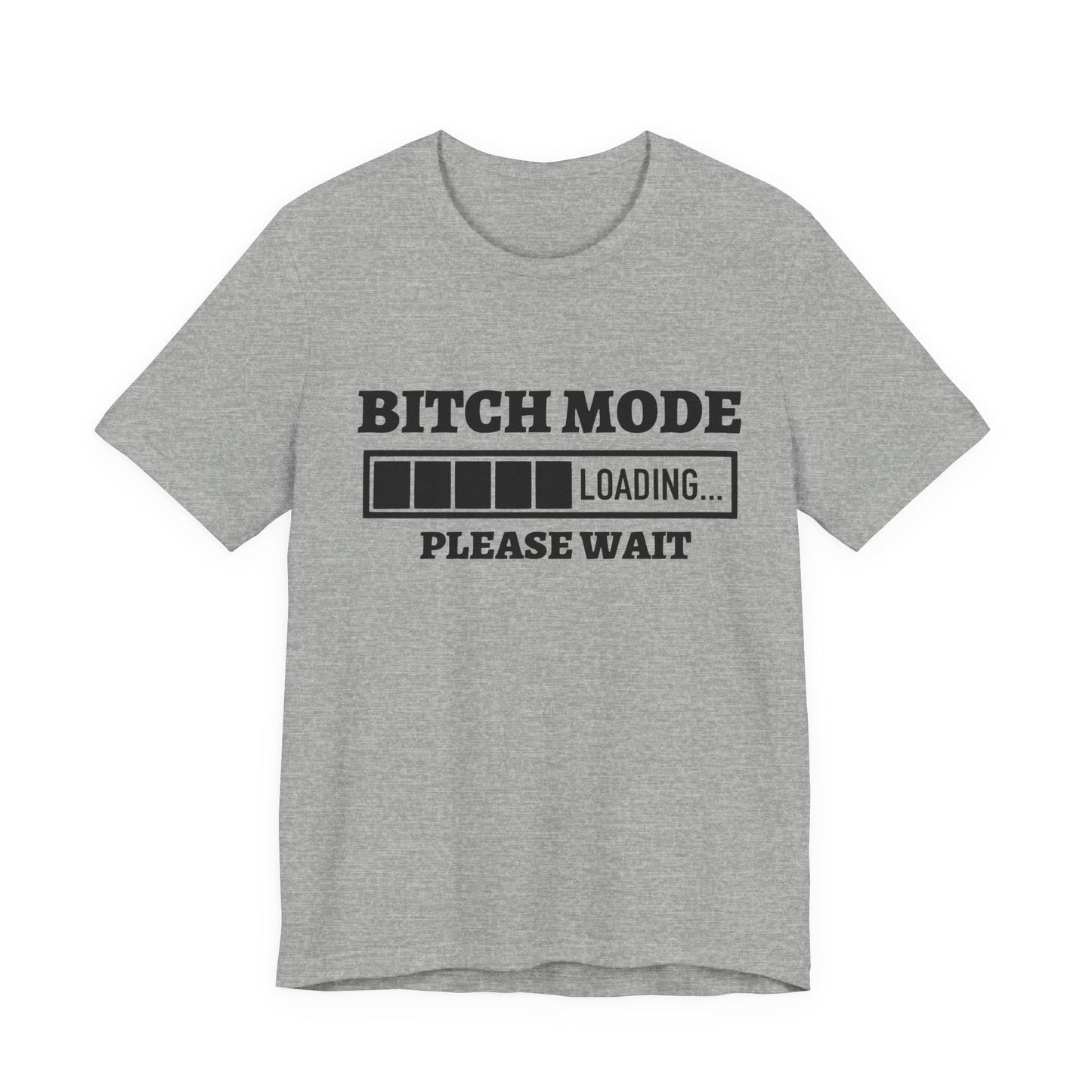 Bitch Mode loading
