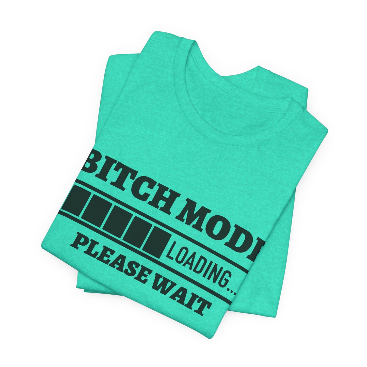 Bitch Mode loading