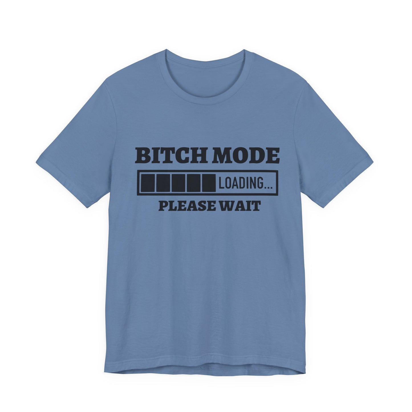 Bitch Mode loading