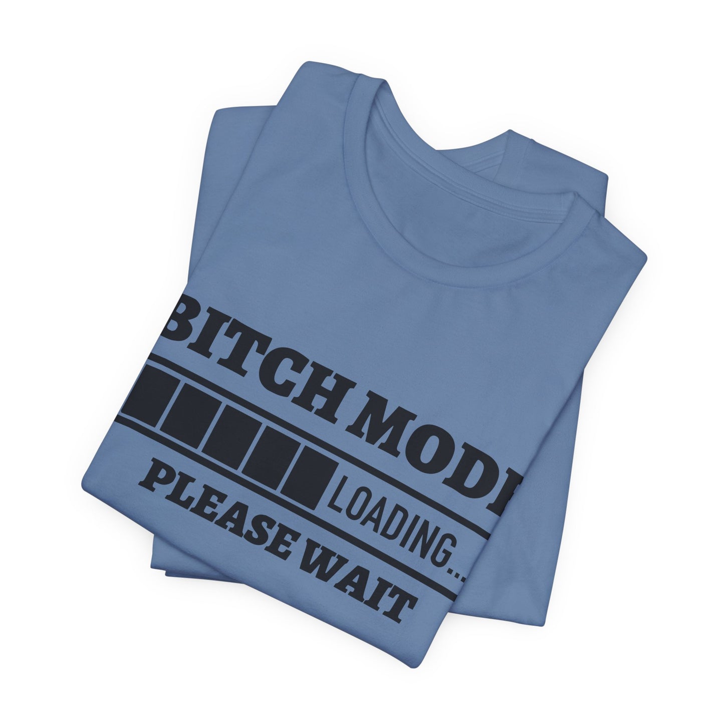 Bitch Mode loading