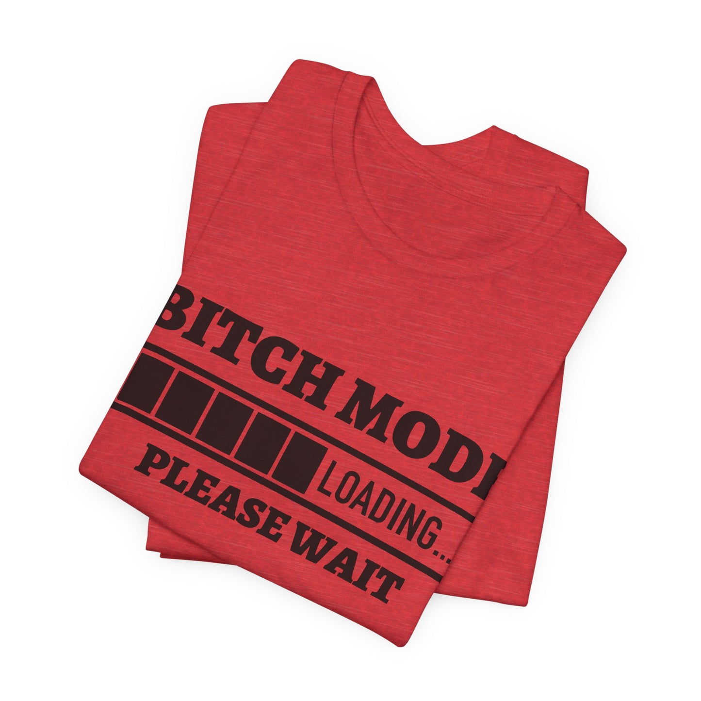 Bitch Mode loading