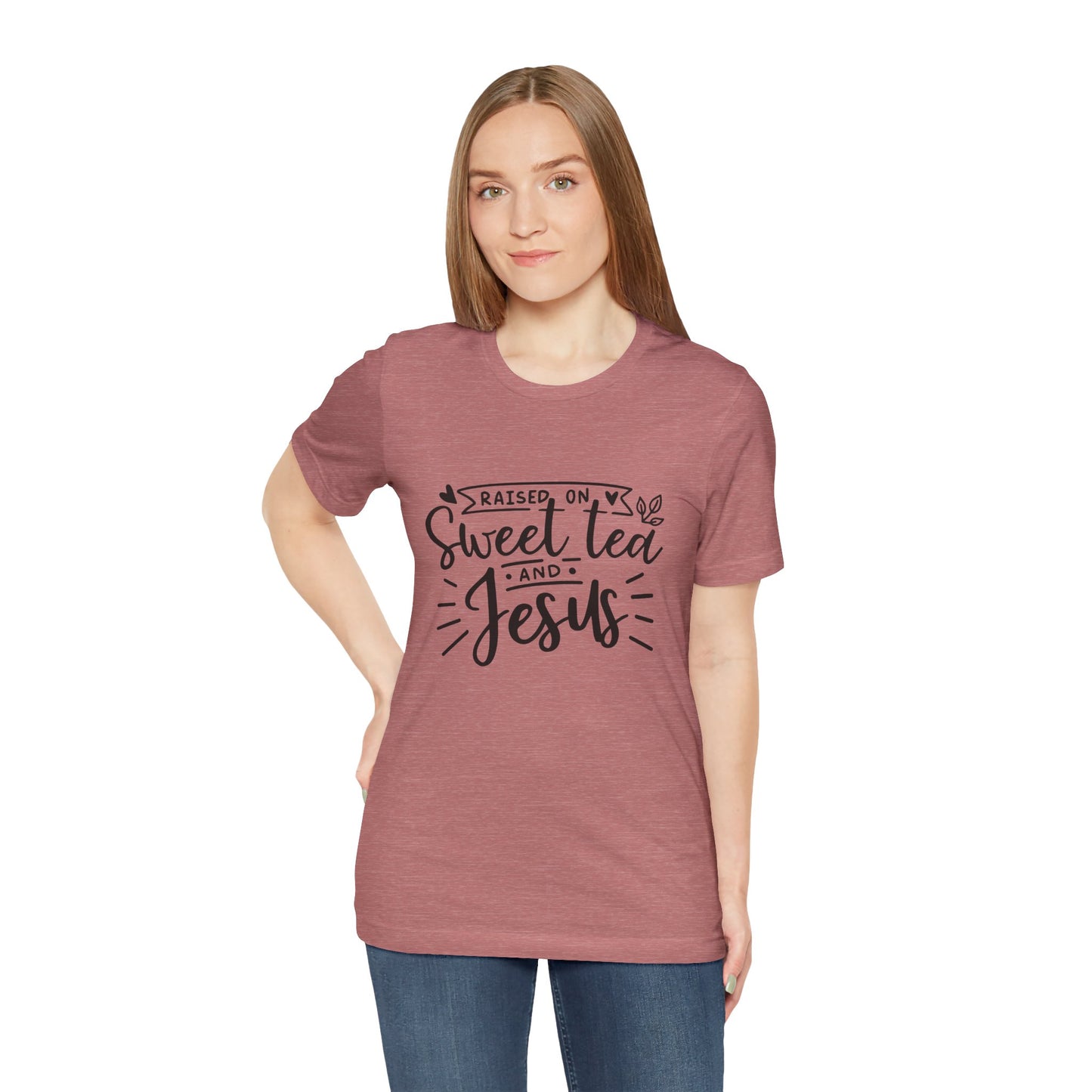 Raised on Sweet Tea & Jesus Unisex Short Sleeve Tee