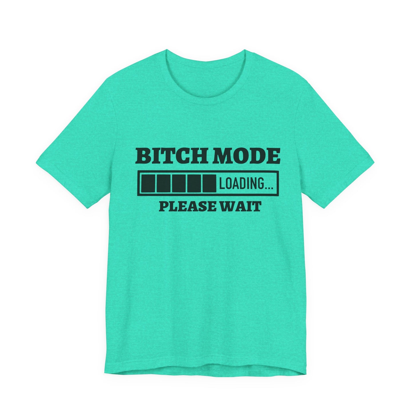Bitch Mode loading