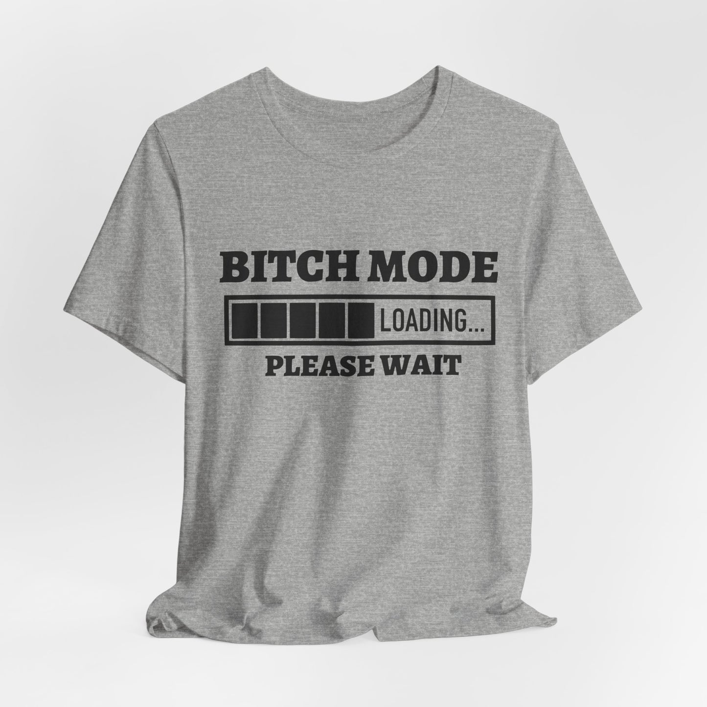 Bitch Mode loading
