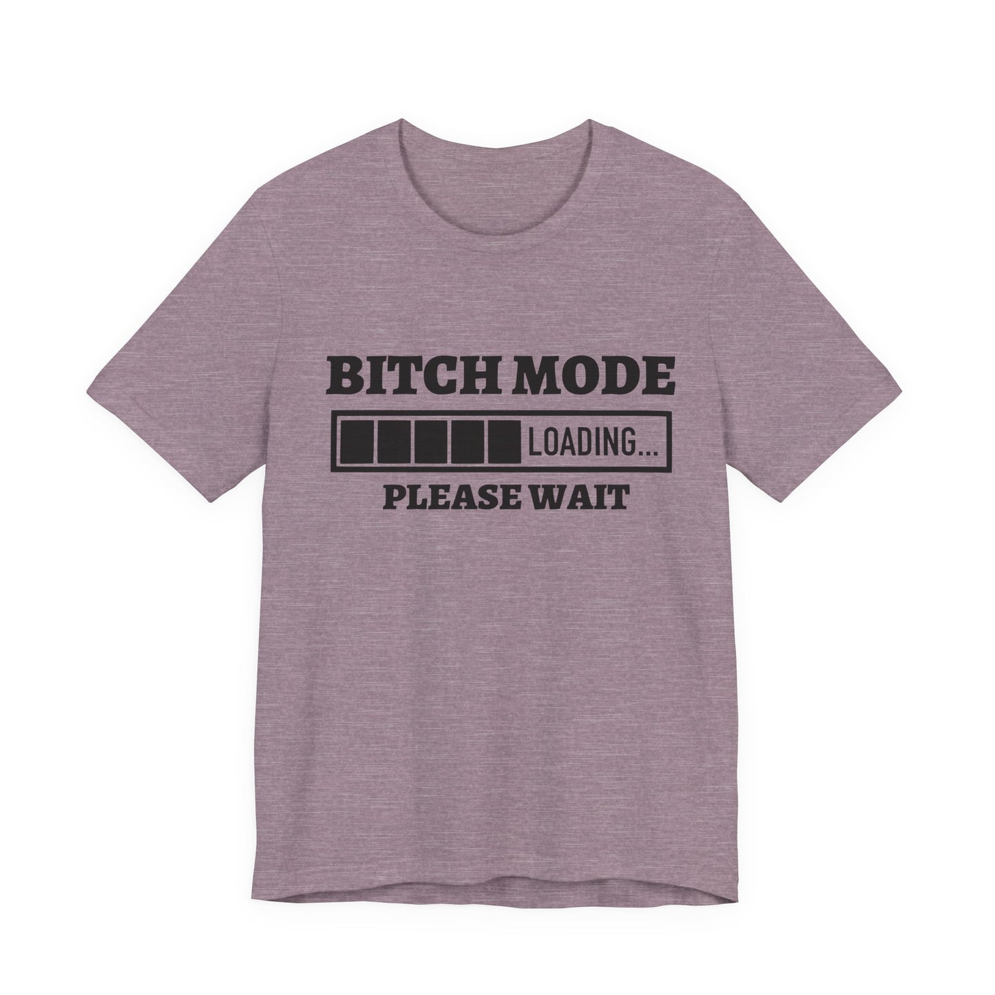 Bitch Mode loading