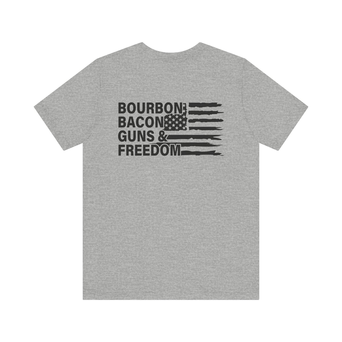Boubon, Bacon, Guns & Freedom Unisex hort Sleeve Tee