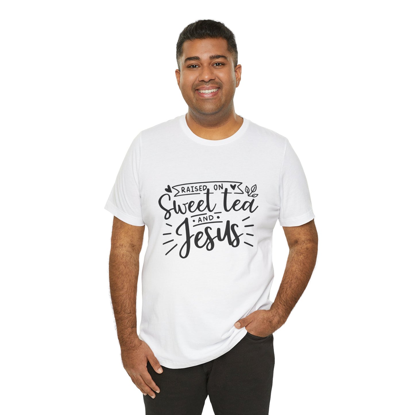 Raised on Sweet Tea & Jesus Unisex Short Sleeve Tee