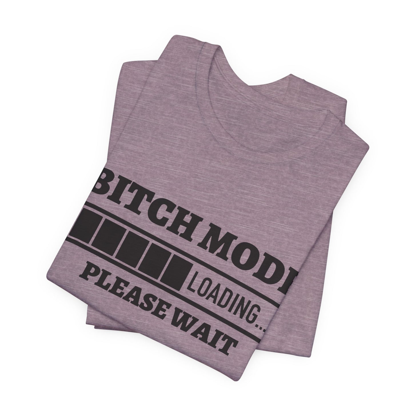 Bitch Mode loading