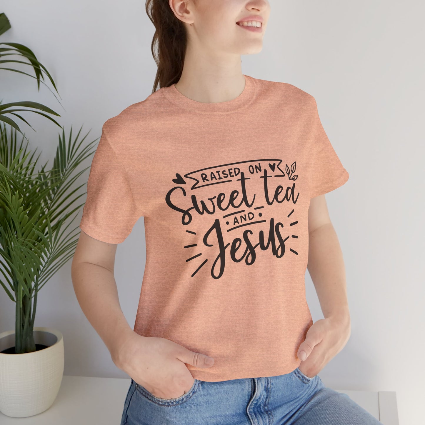 Raised on Sweet Tea & Jesus Unisex Short Sleeve Tee