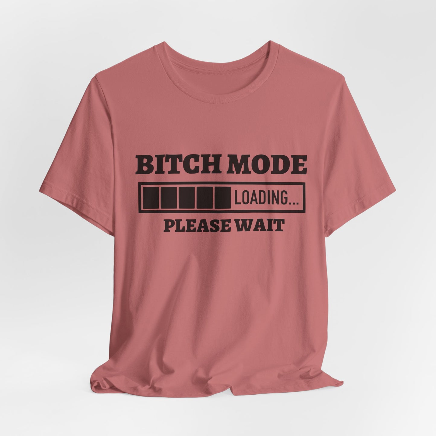 Bitch Mode loading