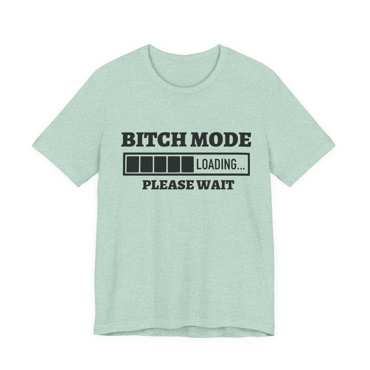 Bitch Mode loading